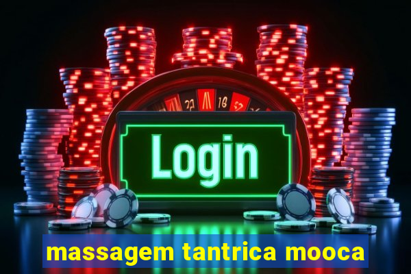 massagem tantrica mooca