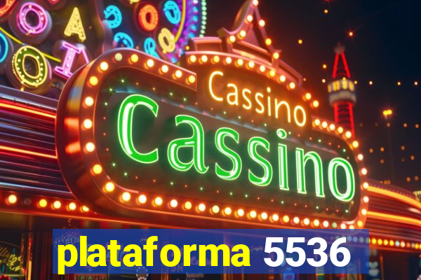 plataforma 5536