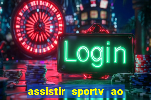 assistir sportv ao vivo agora