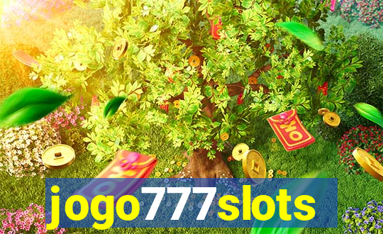 jogo777slots