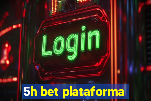 5h bet plataforma