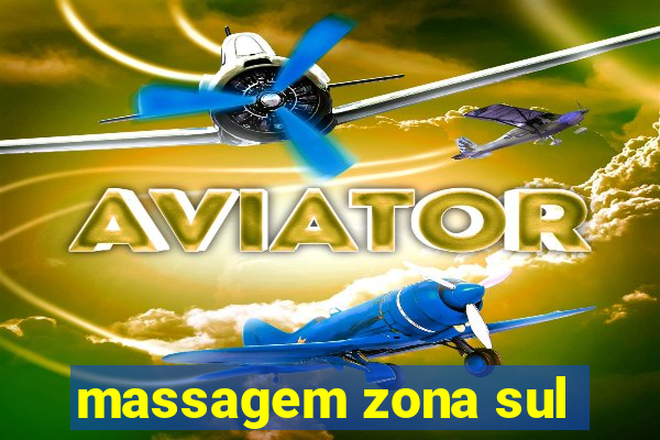 massagem zona sul