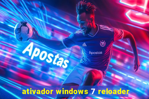 ativador windows 7 reloader