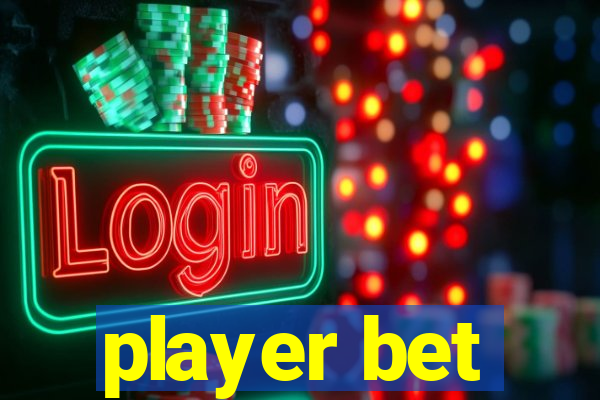 player bet