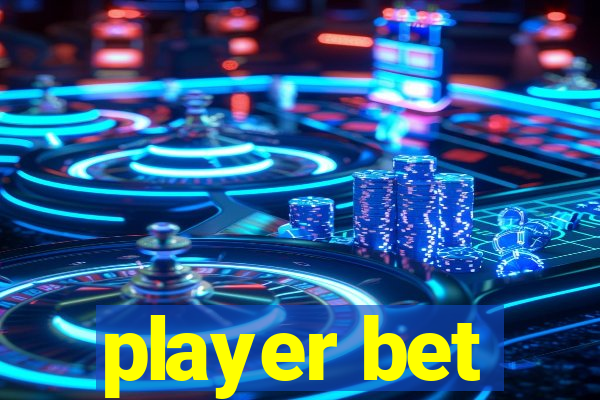 player bet