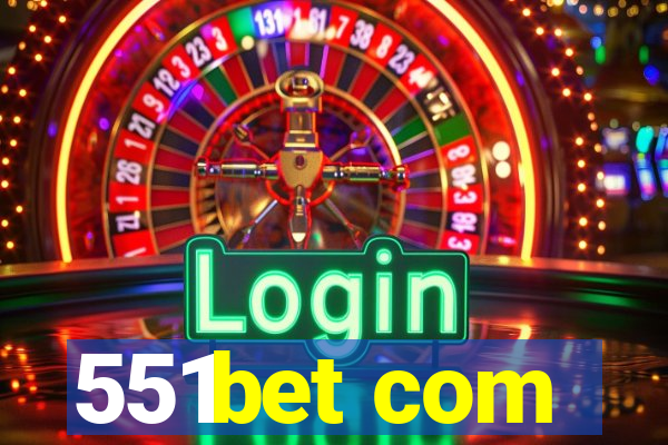 551bet com