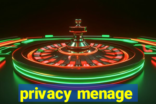 privacy menage