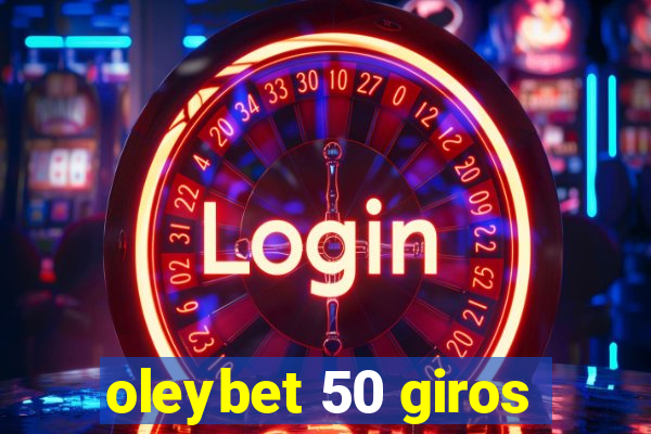 oleybet 50 giros