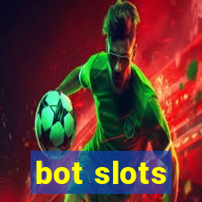 bot slots