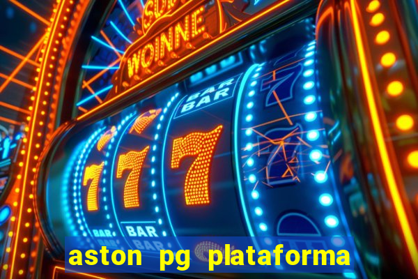 aston pg plataforma de jogos