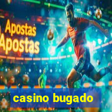 casino bugado