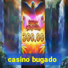 casino bugado