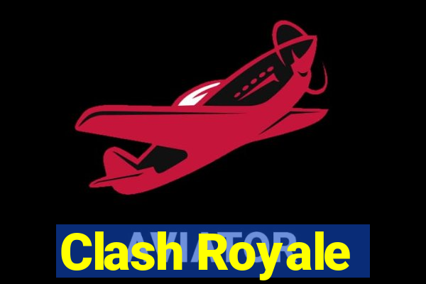 Clash Royale