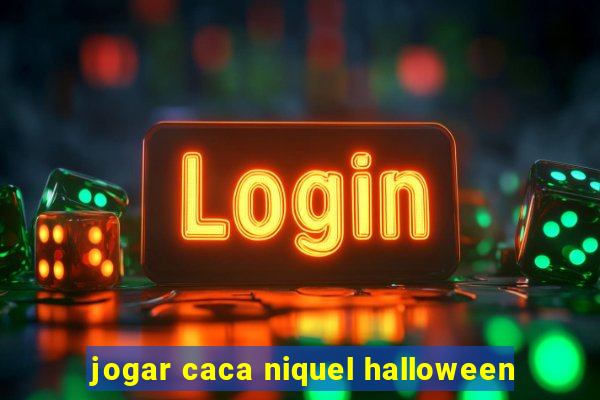 jogar caca niquel halloween