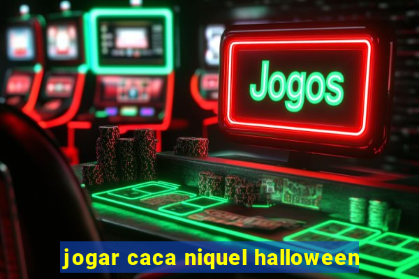 jogar caca niquel halloween