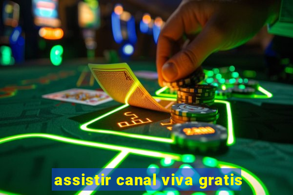 assistir canal viva gratis