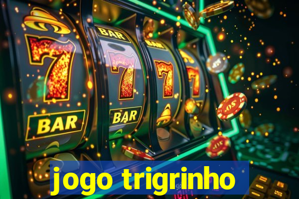 jogo trigrinho